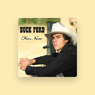 Listen to Buck Ford, watch music videos, read bio, see tour dates & more!