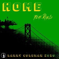 Home (feat. Roblo) - Single - Larry Coleman 2020