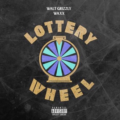 Lottery Wheel (feat. Waxx) - Single
