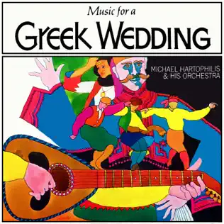 ladda ner album Michael Hartophilis And His Orchestra - Music For A Greek Wedding