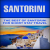 Santorini: The Best of Santorini for Short Stay Travel  (Short Stay Travel - City Guides) (Unabridged) - Gary Jones