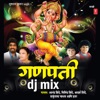 Ganpati Dj Mix