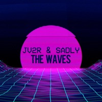 The Waves (feat. Jv2r) - Single - Sadly