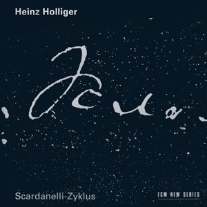 Holliger: Scardanelli-Zyklus