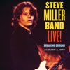 Steve Miller Band - Live! Breaking Ground: August 3, 1977  artwork