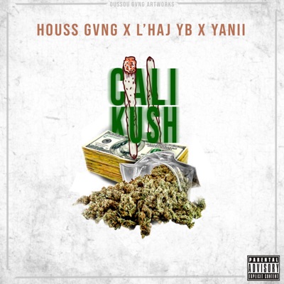 Cali Kush 2 (feat. Houss_Gang & Yanii) - Single