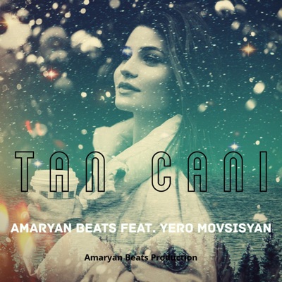Song - Tan cani (feat. Yero Movsisyan) - Amaryan Beats