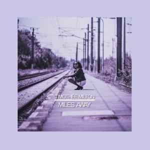 Miles Away - Single