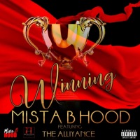 Winning (feat. The Alliyance) - Single - Mista B Hood