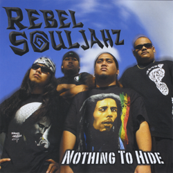 Nothing to Hide - Rebel Souljahz Cover Art