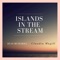 Islands in the Stream (feat. Claudia Magill) - Ryan McNicholl lyrics