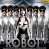 Robot (Original Motion Picture Soundtrack) - A. R. ラフマーン