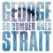 The Man In Love With You - George Strait lyrics