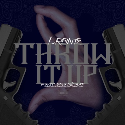 Throw It Up (feat. Ese Silent) - Single