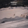Imaginary Friends - Single