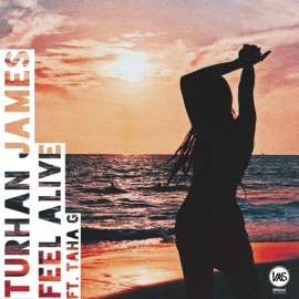 Feel Alive Turhan James & Taha G