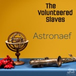 The Volunteered Slaves - Astronaef