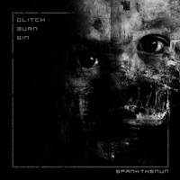 Glitch Burn Sin - SPANKTHENUN