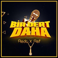 Bir Dert Daha (feat. Redo) - Single - Ref74