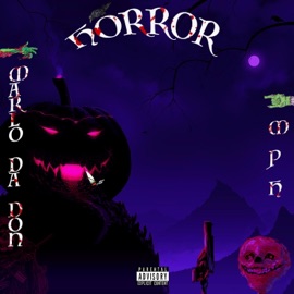 Horror Freestyle (feat. MPH) MarloDaDon