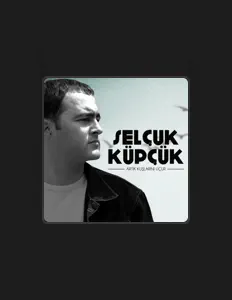 Listen to Selçuk Küpçük, watch music videos, read bio, see tour dates & more!