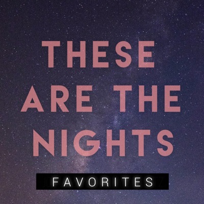 These Are the Nights - Single