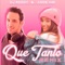 Que Tanto (feat. DJ Roody) [Remix] - Agos Nisi lyrics