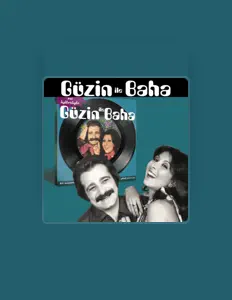Listen to Güzin İle Baha, watch music videos, read bio, see tour dates & more!