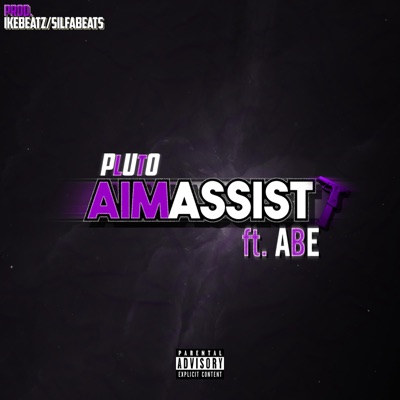 AIM ASSIST (feat. Abe) - Single