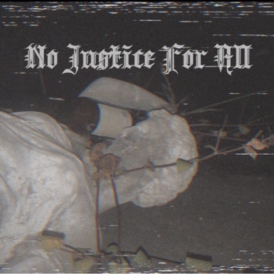 No Justice for All - Single