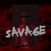 Savage - Single - Myazwe
