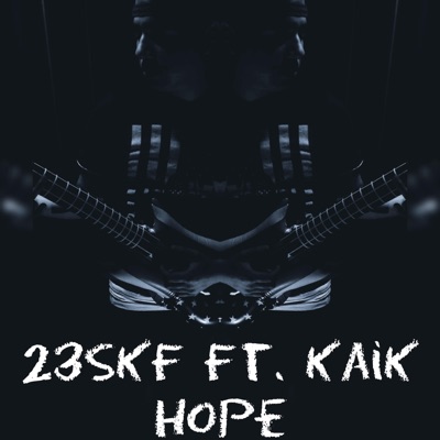 Hope (feat. Kaik) - Single
