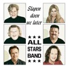 All Stars Band - Slapen Doen We Later