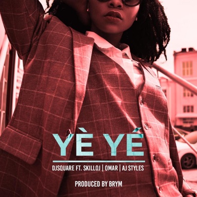 YÈ YÉ (feat. Skilloj , Omar & Aj styles) - Single