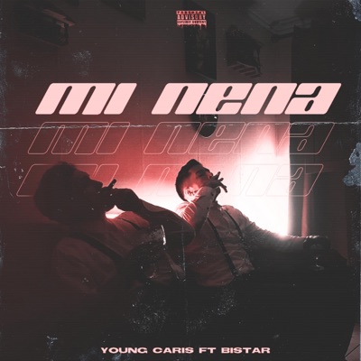 Mi Nena (feat. Bistar) - Single
