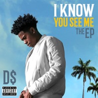 I Know You See Me - EP - Ddollarsign