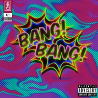 Bang! Bang! - Single - MiQ The Burb Boy & Jei Bandit
