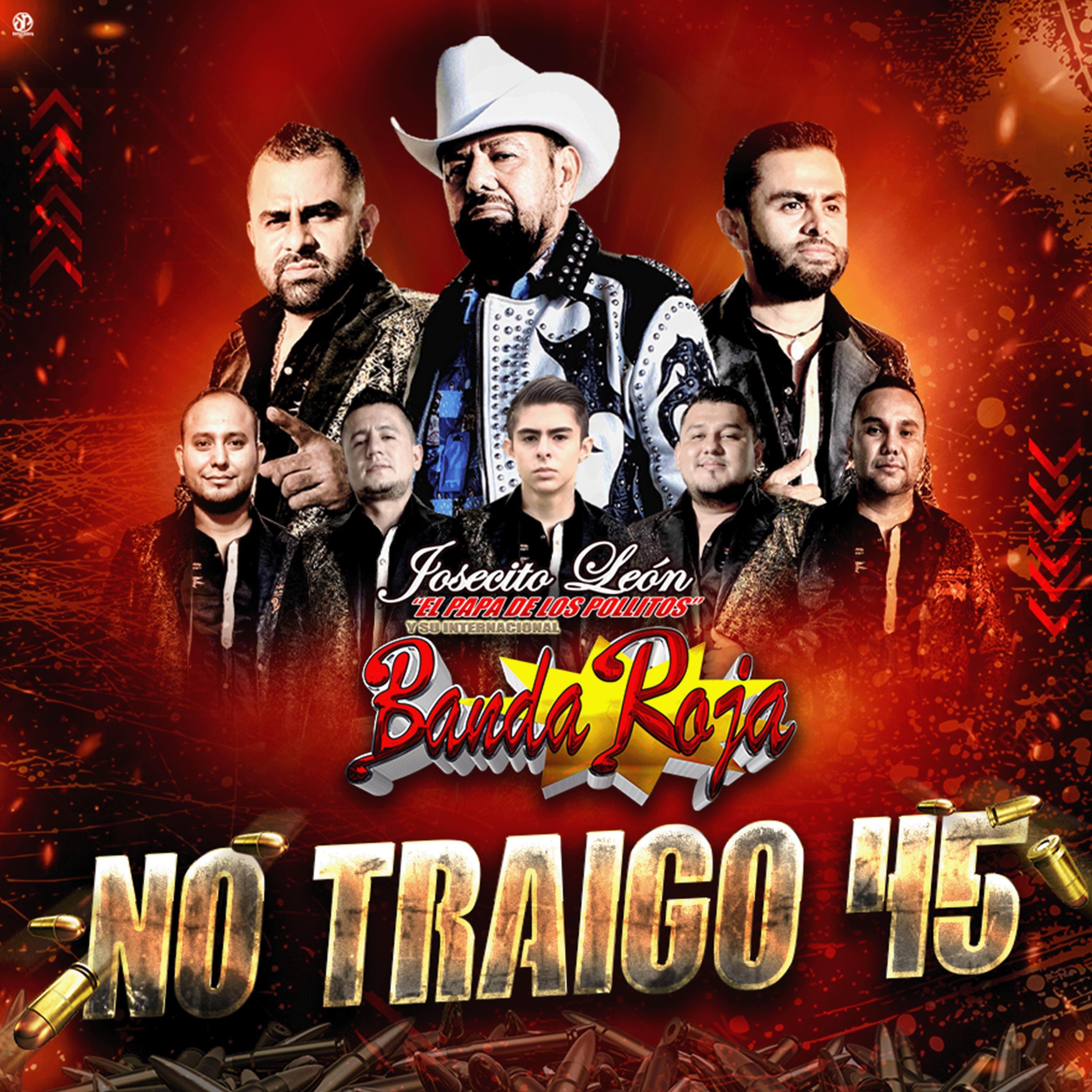 No Traigo 45