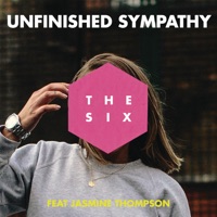 Unfinished Sympathy (feat. Jasmine Thompson) - Single - The Six