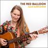 The Red Balloon - Julie Sunflower