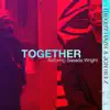 Stream & download Together (feat. Jon Belz & Saeeda Wright) - Single