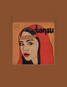 Tansu을(를) 듣고, 뮤직 비디오를 보고, 약력을 읽고, 투어 일정 등을 확인하세요!