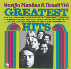 Greatest Hits - Sergio Mendes &amp; Brasil '66 Cover Art