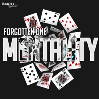 Mentality - Single - FORGOTTEN ONE