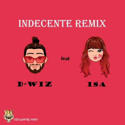 Indecente Remix (feat. Isa) [Remix] - Single