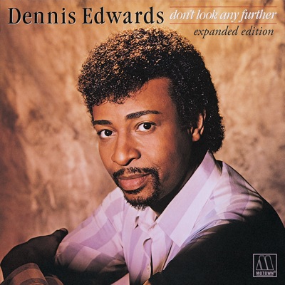 Song - Don't Look Any Further (feat. Siedah Garrett) - Dennis Edwards