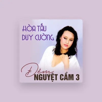 Listen to Duy Cường, watch music videos, read bio, see tour dates & more!