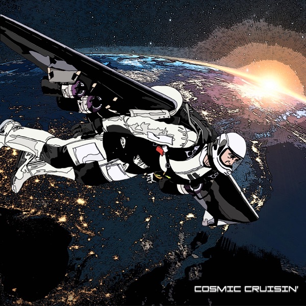 Cosmic Cruisin'