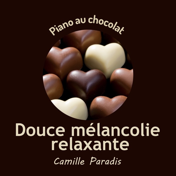 Piano au chocolat (Douce mélancolie relaxante)