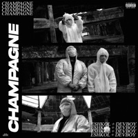 Champagne (feat. Devboy) - Single - Eshkol